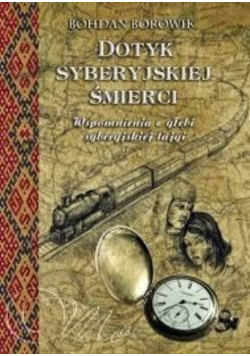 Dotyk syberyjskiej śmierci