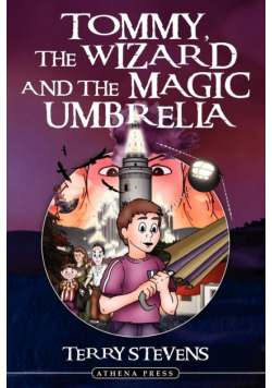 Tommy, the Wizard and the Magic Umbrella