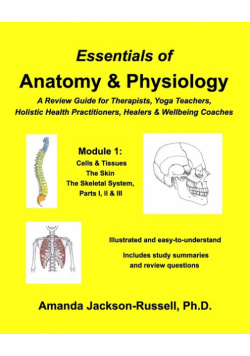 Essentials of Anatomy and Physiology, A Review Guide, Module 1