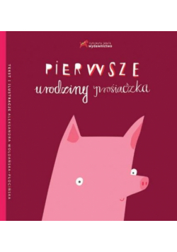 Pierwsze urodziny prosiaczka
