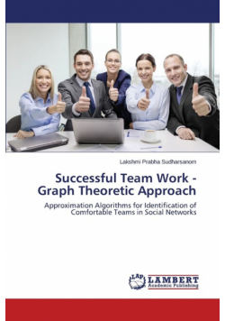 Successful Team Work - Graph Theoretic Approach