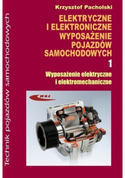 Elektryczne i elektroniczne wyposażenie pojazdów samochodowych Część 1