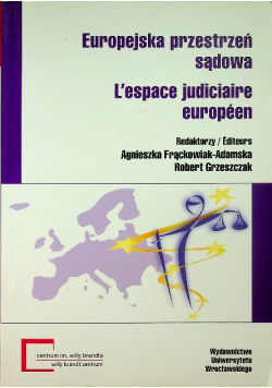 Europejska przestrzeń sądowa L'espace judiciaire europeen