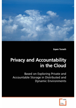 Privacy and Accountability in the Cloud