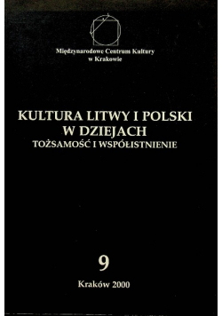Kultura Litwy i Polski w dziejach nr 9