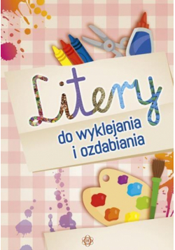 Litery do wyklejania i ozdabiania