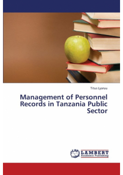 Management of Personnel Records in Tanzania Public Sector