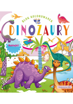 Blok kolorowanek. Dinozaury + naklejki