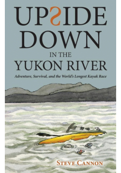 Upside Down in the Yukon River