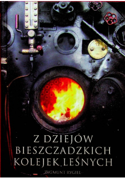 Z dziejów bieszczadzkich kolejek leśnych