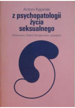 Z psychopatologii życia seksualnego