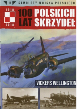 100 lat polskich skrzydeł Tom 11 Vickers Wellington