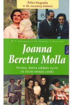 Joanna Beretta Molla Święta która oddała życie za życie swojej córki