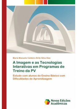 A Imagem e as Tecnologias Interativas em Programas de Treino da PV