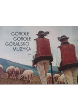 Górole Górole góralsko muzyka