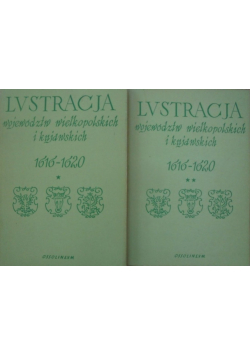 Lustracja województw Wielkopolskich i Kujawskich 1616  1620 tom 1 i 2
