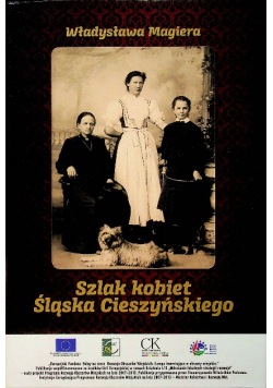 Szlak kobiet Śląska Cieszyńskiego