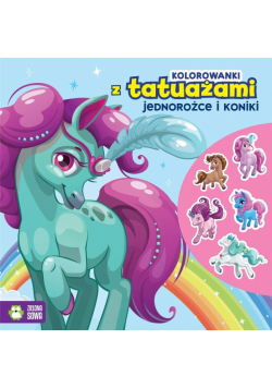 Kolorowanki z tatuażami. Jednorożce i koniki