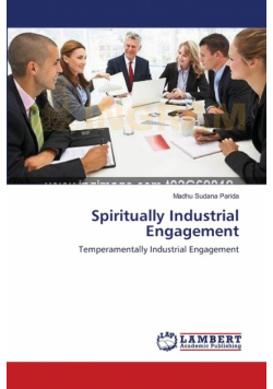 Spiritually Industrial Engagement