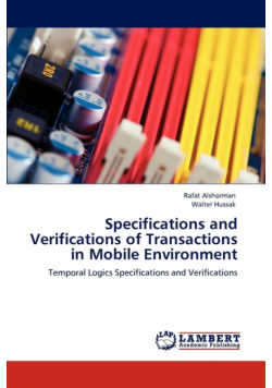 Specifications and Verifications of Transactions in Mobile Environment