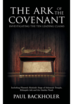 The Ark of the Covenant, Investigating the Ten Leading Claims