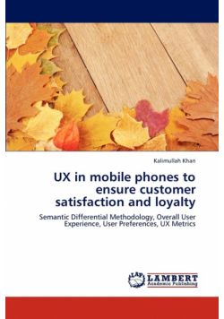 UX in mobile phones to ensure customer satisfaction and loyalty
