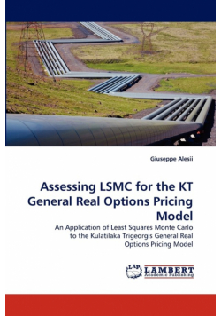 Assessing LSMC for the KT General Real Options Pricing Model