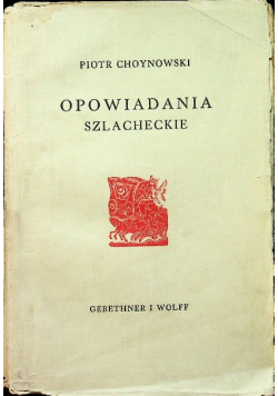 Opowiadania szlacheckie 1937 r.