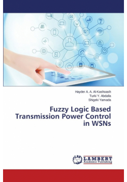 Fuzzy Logic Based Transmission Power Control in WSNs