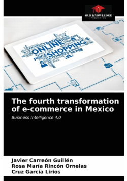 The fourth transformation of e-commerce in Mexico