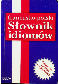 Francusko polski słownik idiomów