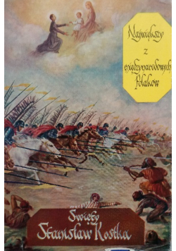 Największy z międzynarodowych Polaków św Stanisław Kostka