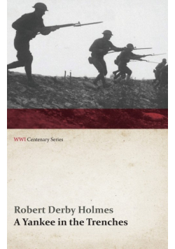 A Yankee in the Trenches (WWI Centenary Series)