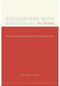 Encounters with Bergson(ism) in Spain