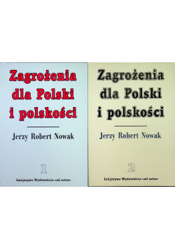 Zagrożenia dla Polski i polskości 2 Tomy