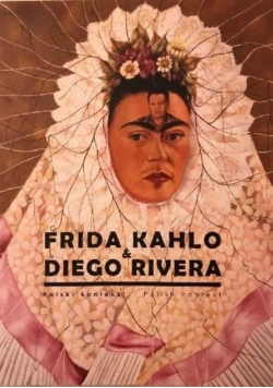 Frida Kahlo i Diego Rivera Polski kontekst