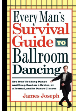 Every Man's Survival Guide to Ballroom Dancing