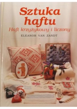 Sztuka haftu Haft krzyżykowy i liczony