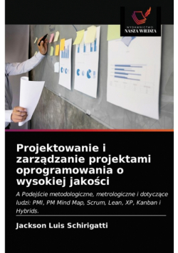 Projektowanie i zarządzanie projektami oprogramowania o wysokiej jakości