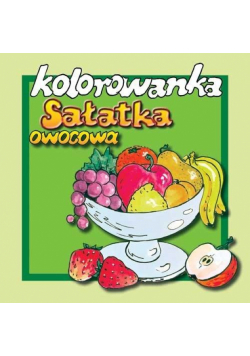 Sałatka owocowa - kolorowanka