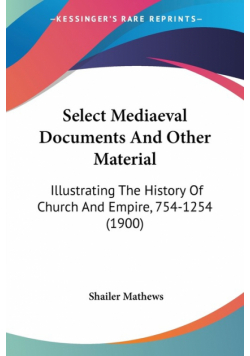 Select Mediaeval Documents And Other Material