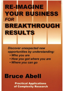 Re-Imagine Your Business for Breakthrough Results