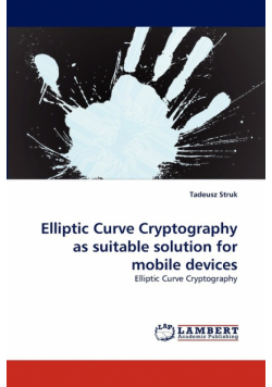 Elliptic Curve Cryptography as suitable solution for mobile devices