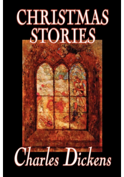 Christmas Stories by Charles Dickens, Fiction, Short Stories