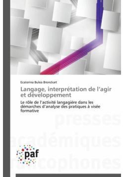 Langage, interprétation de l agir et développement