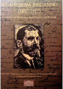 Władysław Biegański 1857 1917