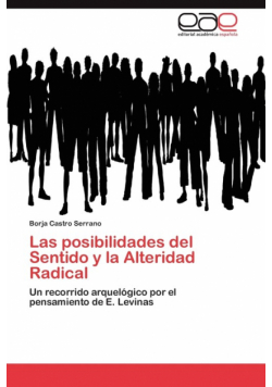 Las Posibilidades del Sentido y La Alteridad Radical