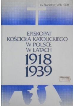 Episkopat kościoła katolickiego w Polsce 1918 - 1939