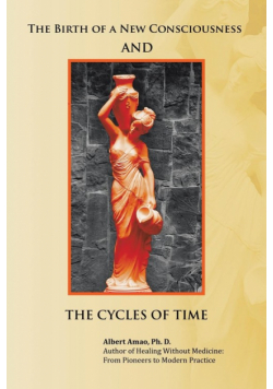 The Birth of a New Consciousness and the Cycles of Time