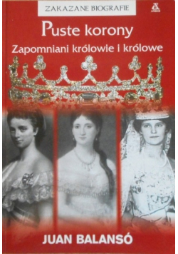 Puste korony Zapomniani królowie i królowe